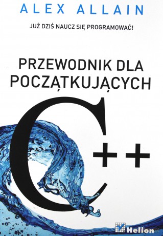 C++. Przewodnik dla początkujących [KSIĄŻKA]