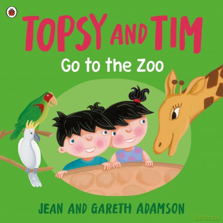 Topsy and Tim: Go to the Zoo - Jean Adamson [KSIĄŻKA]