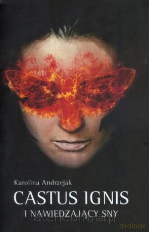 Castus Ignis i nawiedzający sny [KSIĄŻKA]