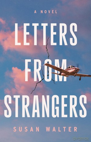Letters from Strangers: A Novel - Susan Walter [KSIĄŻKA]