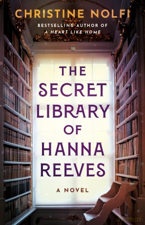 The Secret Library of Hanna Reeves: A Novel - Christine Nolfi [KSIĄŻKA]