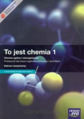Chemia LO 1 To jest chemia Podr. ZR. Matura-ROM [KSIĄŻKA]