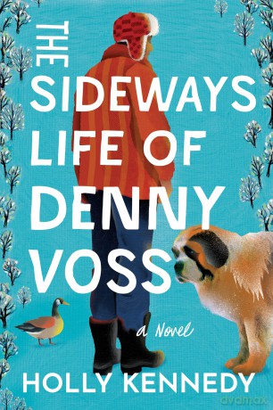 The Sideways Life of Denny Voss: A Novel - Holly Kennedy [KSIĄŻKA]