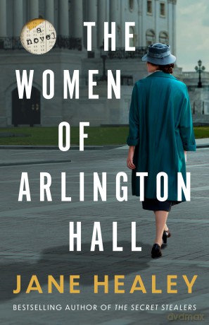 The Women of Arlington Hall: A Novel - Jane Healey [KSIĄŻKA]