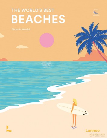 The World's Best Beaches - Stefanie Waldek [KSIĄŻKA]