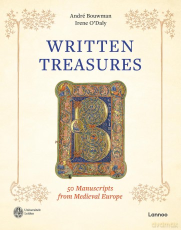 Written Treasures: 50 Manuscripts from Medieval Europe - André Bouwman [KSIĄŻKA]