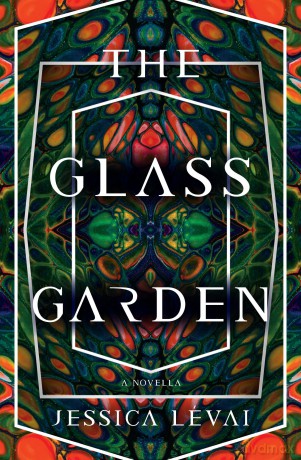 The Glass Garden: A Novella - Jessica Lévai [KSIĄŻKA]
