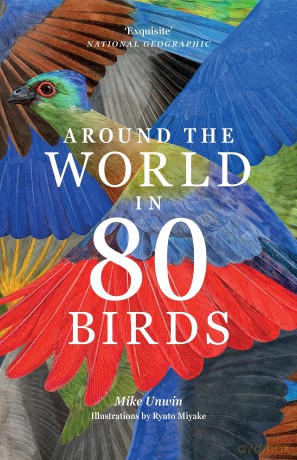 Around the World in 80 Birds - Mike Unwin [KSIĄŻKA]