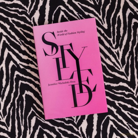 Styled: Inside the World of Fashion Styling - Jennifer Michalski-Bray [KSIĄŻKA]