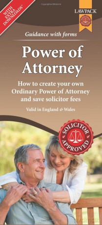 Power of Attorney Form Pack: How to Create Your Own Ordinary Power of Attorney and Save Solicitor Fees - Lawpack [KSIĄŻKA]
