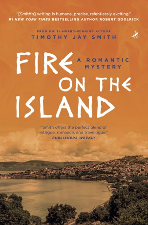 Fire on the Island: A Romantic Mystery - Timothy Jay Smith [KSIĄŻKA]