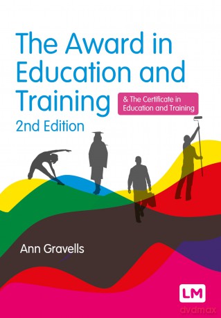 The Award in Education and Training (Further Education and Skills) - Ann Gravells [KSIĄŻKA]