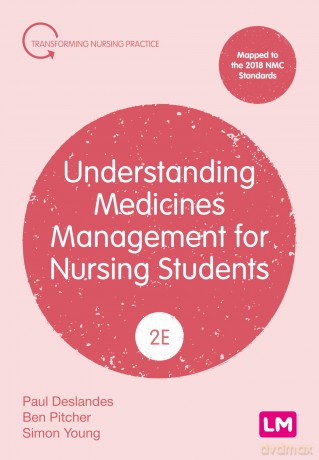 Understanding Medicines Management for Nursing Students (Transforming Nursing Practice Series) - Paul Deslandes [KSIĄŻKA]