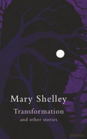 Transformation - Mary Shelley [KSIĄŻKA]