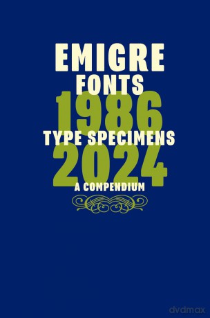 Emigre Fonts: Type Specimens 1986-2024 - Rudy VanderLans [KSIĄŻKA]
