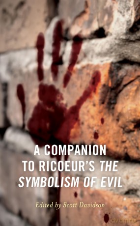 A Companion to Ricoeur's The Symbolism of Evil (Studies in the Thought of Paul Ricoeur) - Scott Davidson [KSIĄŻKA]