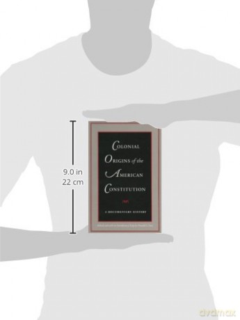 Colonial Origins of the American Constitution: A Documentary History - Donald Lutz [KSIĄŻKA]