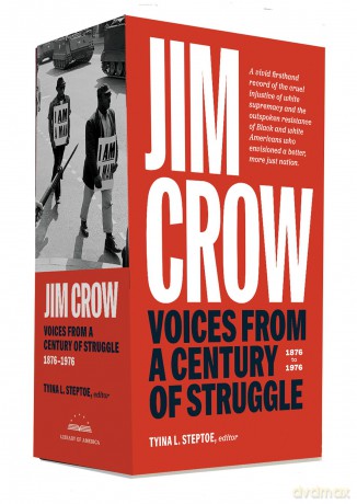 Jim Crow: Voices from a Century of Struggle 1876-1976: I and II (Library of America) - Tyina L. Steptoe [KSIĄŻKA]