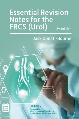 Essential Revision Notes for FRCS (Urol) 2nd Edition Volume 2: The essential revision book for candidates preparing for the Intercollegiate FRCS (Urol) examination - Jack Donati-Bourne [KSIĄŻKA]