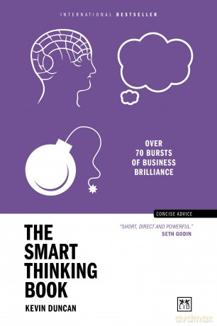 The Smart Thinking Book: Over 70 bursts of business brilliance (Concise Advice) - Kevin Duncan [KSIĄŻKA]