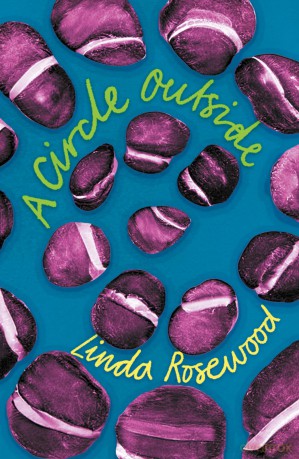 A Circle Outside: a subversive comedy of manners set in a commune of lesbian witches in Eighties California - Linda Rosewood [KSIĄŻKA]