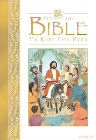 The Lion Bible to Keep for Ever - Lois Rock [KSIĄŻKA]