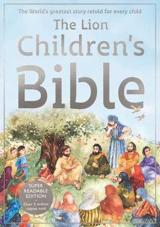 The Lion Children's Bible: The world's greatest story retold for every child: Super-readable edition - Pat Alexander [KSIĄŻKA]