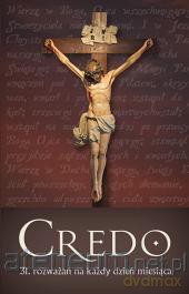 Credo - 31 rozważań na każdy dzień miesiąca [KSIĄŻKA]