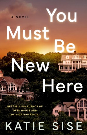 You Must Be New Here: A Novel - Katie Sise [KSIĄŻKA]