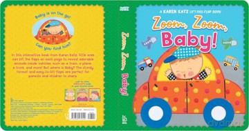 Zoom, Zoom, Baby!: A Karen Katz Lift-the-Flap Book (Karen Katz Lift-The-Flap Books) - Karen Katz [KSIĄŻKA]