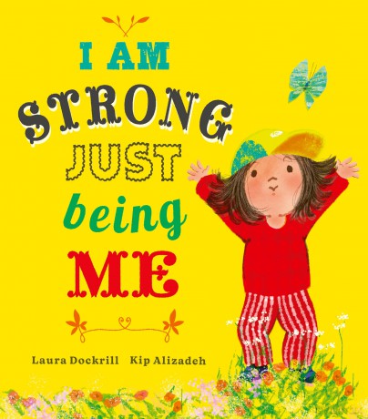 I Am Strong Just Being Me - Laura Dockrill [KSIĄŻKA]