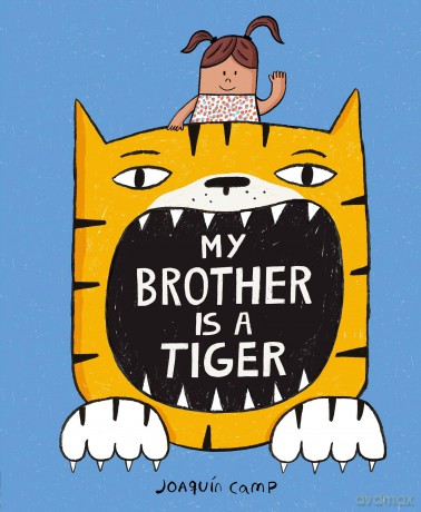 My Brother Is a Tiger - Joaquin Camp [KSIĄŻKA]
