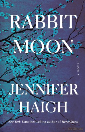 Rabbit Moon: A Novel - Jennifer Haigh [KSIĄŻKA]