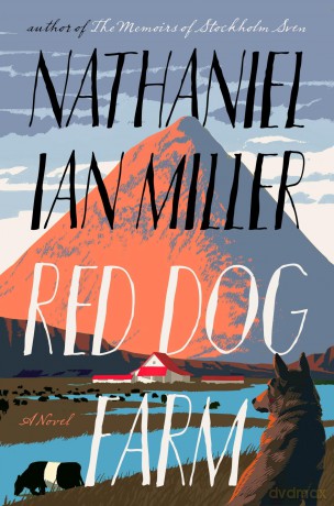 Red Dog Farm: A Novel - Nathaniel Ian Miller [KSIĄŻKA]