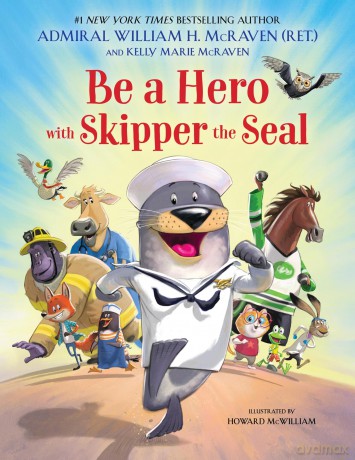Be a Hero with Skipper the Seal: 2 - Kelly Marie McRaven [KSIĄŻKA]