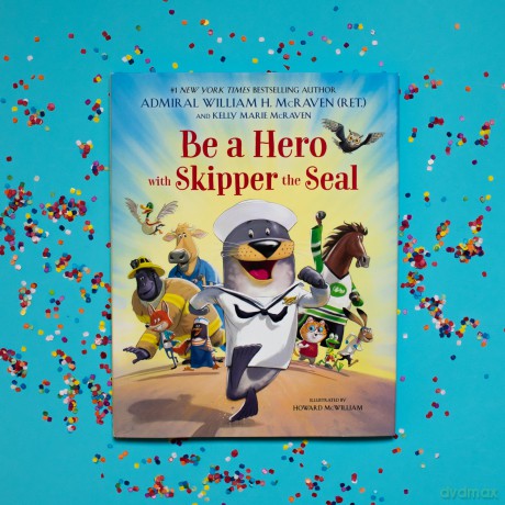 Be a Hero with Skipper the Seal: 2 - Kelly Marie McRaven [KSIĄŻKA]