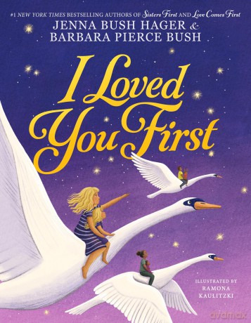 I Loved You First: 3 (Sisters First) - Barbara Pierce Bush [KSIĄŻKA]