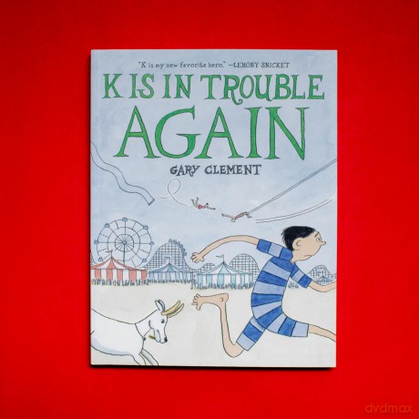 K Is in Trouble AGAIN (A Graphic Novel): 2 - Gary Clement [KSIĄŻKA]