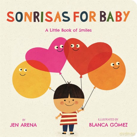 Sonrisas for Baby: A Little Book of Smiles (Bilingual edition): 2 (Little Libros of Love) - Jen Arena [KSIĄŻKA]