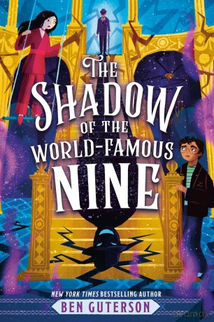 The Shadow of the World-Famous Nine: 2 - Ben Guterson [KSIĄŻKA]