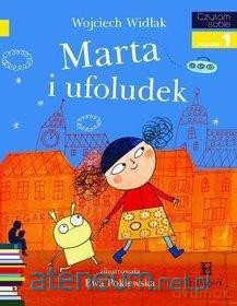 Czytam sobie. Marta i ufoludek [KSIĄŻKA]