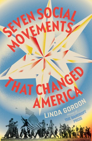 Seven Social Movements That Changed America - Linda Gordon [KSIĄŻKA]