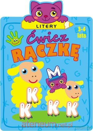 Ćwicz rączkę. Litery [KSIĄŻKA]