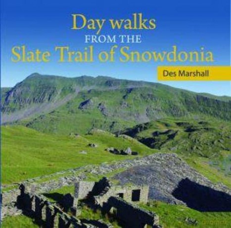 Day Walks from the Slate Trail of Snowdonia - Des Marshall [KSIĄŻKA]