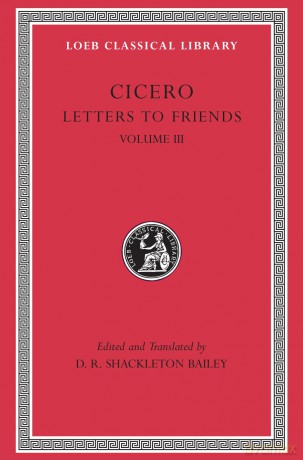 Letters to Friends, Volume III: Letters 281-435 (Loeb Classical Library 230) - Cicero Cicero [KSIĄŻKA]