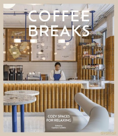 Coffee Breakes: Cosy Spaces for Relaxing - Caye Cardelus [KSIĄŻKA]