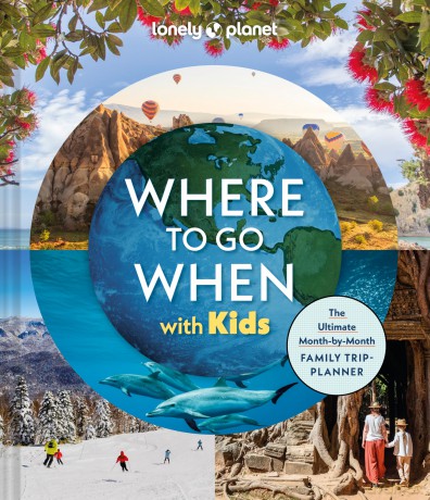 Lonely Planet Where To Go When With Kids - Lonely Planet [KSIĄŻKA]