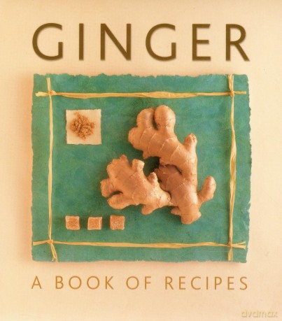 Ginger: A Book of Recipes - Helen Sudell [KSIĄŻKA]