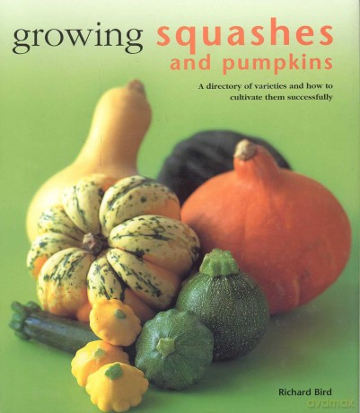 Growing Squashes and Pumpkins (Kitchen Garden Library) - Richard Bird [KSIĄŻKA]