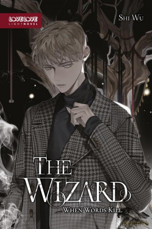 The Wizard (Novel): Light Novel: When Words Kill - Shi Wu [KSIĄŻKA]